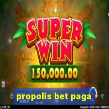 propolis bet paga